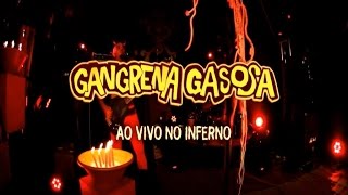 Gangrena Gasosa ♆ Ao Vivo No Inferno ♆ 3.Dec.2011 (HD 720)