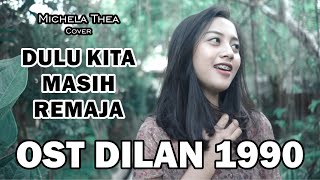 Download lagu DULU KITA MASIH REMAJA ( THE PANASDALAM BANK ) - MICHELA THEA COVER mp3 Download lagu DULU KITA MASIH REMAJA ( THE PANASDALAM BANK ) - MICHELA THEA COVER mp3