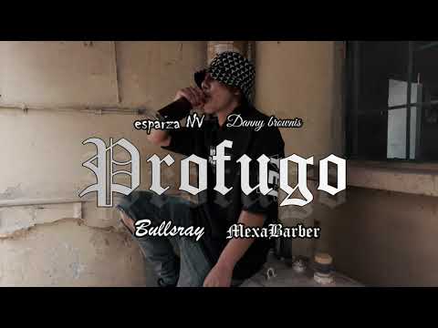 Esparza NV fT Danny brownis - Profugo (Video Oficial)