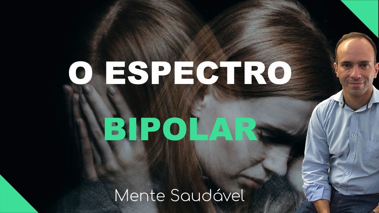O Espectro Bipolar
