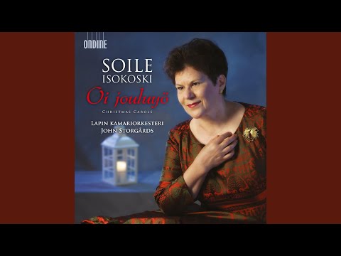 Oi jouluyo (O helga natt, O Holy Night) (arr. V. Preema for voice and orchestra)