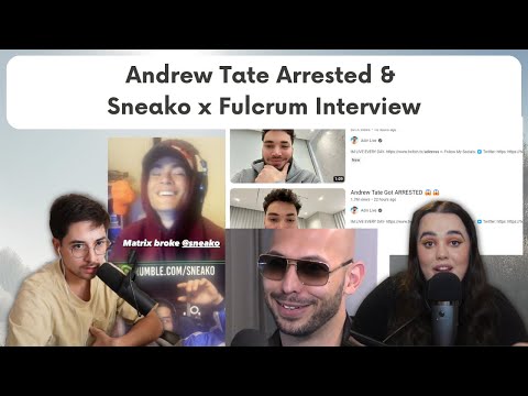 Andrew Tate Arrested, Sneako x Fulcrum Interview (feat. Austin Green) - Alpha Male 2022 Wrap Up