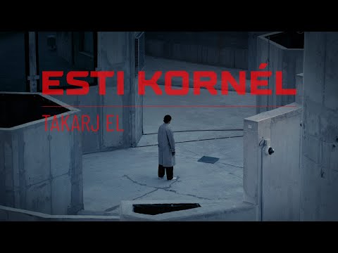 Esti Kornél - Takarj el (hivatalos videoklip)