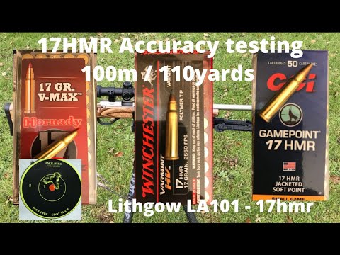 17 HMR Ammo/Accuracy tests at 110 yards, Hornady/Winchester/CCI with Lithgow LA101