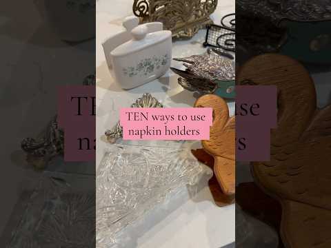 10 ways to use Thrifted napkin holders… The ultimate guide!