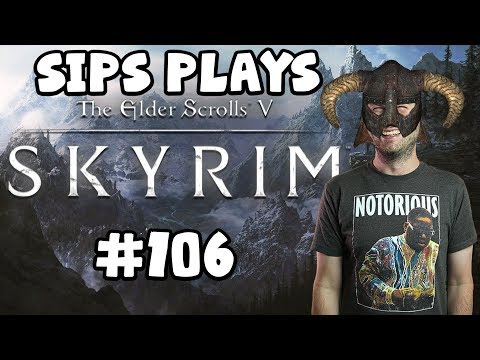 Sips Plays Skyrim (20/3/18) - #106 - All The Elder Scrolls