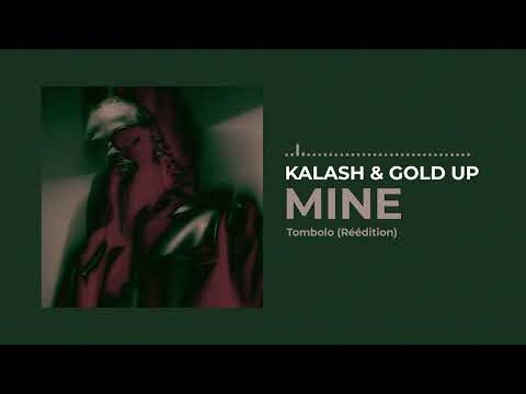 Kalash & Gold Up - Mine (Tombolo Réédition) AUDIO
