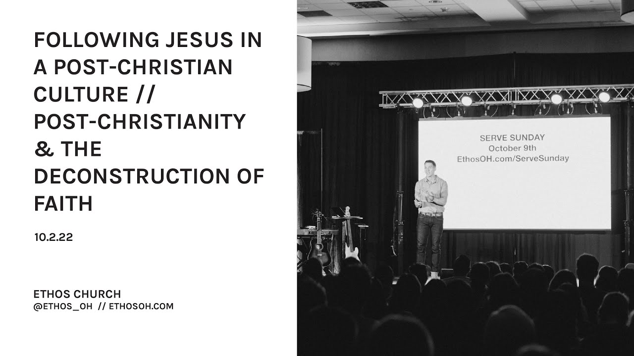 Post-Christianity & the Deconstruction of Faith