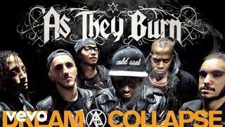 As They Burn - Dream Collapse (Audio)