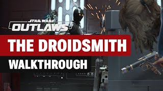 The Droidsmith Main Quest Walkthrough for Star Wars Outlaws