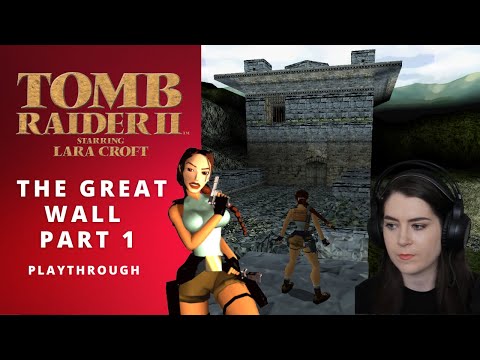 Tomb Raider 2 | The Great Wall (PART 1) Playthrough 100% | Let's Play