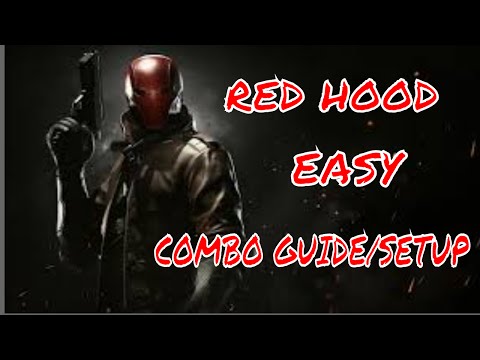 INJUSTICE 2: RED HOOD EASY COMBO GUIDE/SETUP