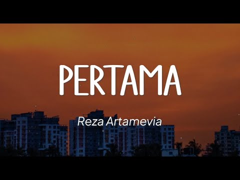 Reza Artamevia - Pertama (Lirik)