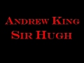 Andrew King - Sir Hugh