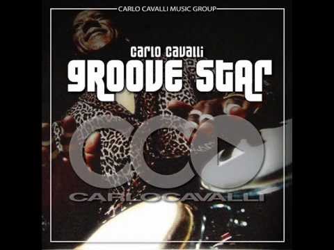 Carlo Cavalli - Groove Star (Extended Version) Carlo Cavalli Music Group
