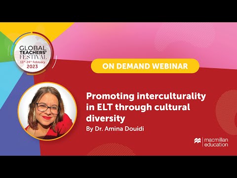 Promoting interculturality in ELT through cultural diversity by Dr. Amina Douidi