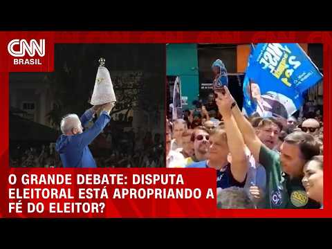 Disputa eleitoral está se apropriando da fé do eleitor? | O GRANDE DEBATE