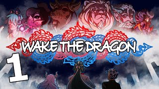 Wake The Dragon: Episode 1