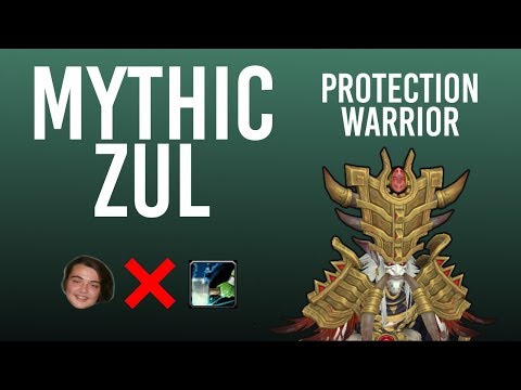 Zul, Reborn - Mythic Uldir - Protection Warrior POV