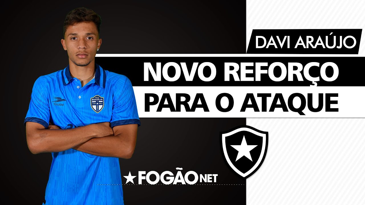 Botafogo faz aposta para o ataque e acerta com Davi Araújo