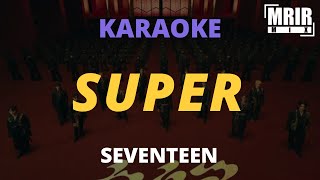 Download lagu SEVENTEEN - SUPER KARAOKE Instrumental With Lyrics mp3