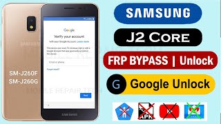 Samsung Galaxy j2 core Frp Bypass 2024 | Samsung j2 core j260F Frp Bypass Google Account