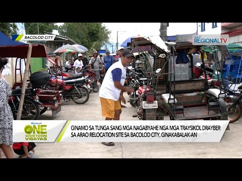 One Western Visayas: Ginamo sa tunga sang mga nagabyahe nga mga traysikol drayber sa Arao Relocation