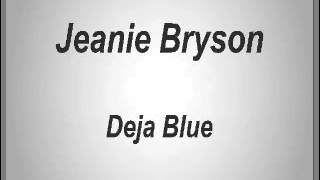 Jeanie Bryson - Deja Blue