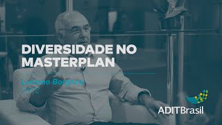Diversidade no Masterplan - Luciano Borghesi
