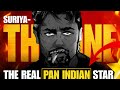 Suriya இந்திய சினிமாவின் முதல் Pan Indian நாயகன�