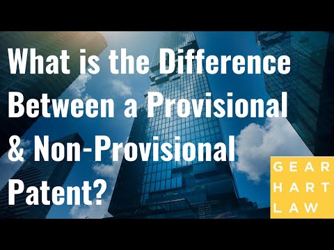 What is the Difference Between a Provisional and Non-Provisional Patent?