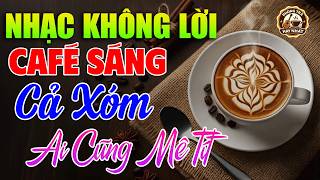 Nhạc Không Lời Cafe Buổi Sáng Hay Nhất ÊM TAI & DỄ NGỦ | Hòa Tấu Guitar Rumba -Nhạc Test Loa Chuẩn