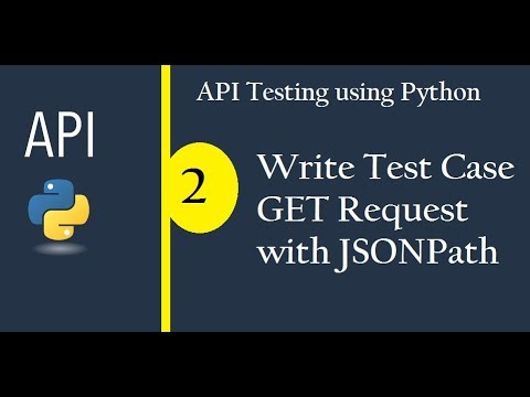 API Testing using Python - Write Test Case - Get Request- Fetch Json Path(Description 4 Full Course) Video