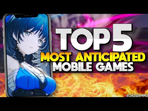 Top 5 Most Anticipated AAA Mobile Games of 2023