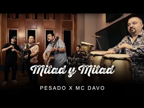 Pesado x McDavo - Mitad y Mitad (Video Oficial)