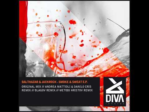 Balthazar, Jackrock - Smoke & Sweat [ Andrea Mattioli & Danilo Cris Remix ] DVR105