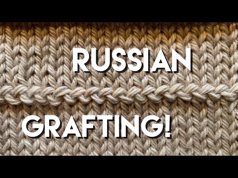 Russian Grafting | An Alternative to Kitchener Stitch