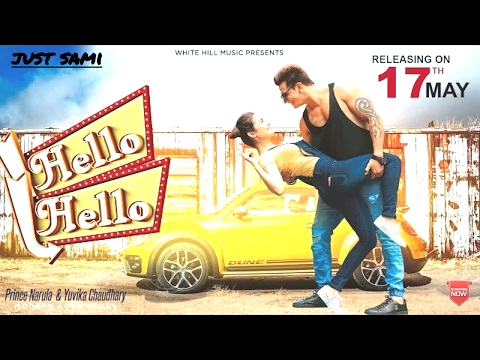Hello Hello Full Song Prince Narula New Punjabi Song 2017 HD