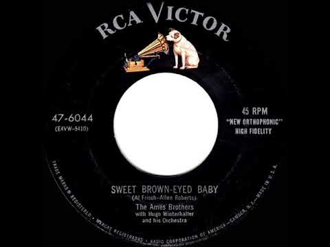 1955 HITS ARCHIVE: Sweet Brown-Eyed Baby - Ames Brothers