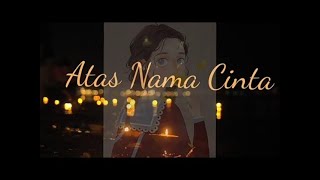 Download lagu Atas Nama Cinta || Daun Band || Lirik Lagu Atas Nama Cinta Daun Band mp3