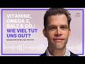 #25  Bas Kast, brauchen wir wirklich Supplements? Der Bestseller-Autor über Vitamin D, Omega-3 & Co.