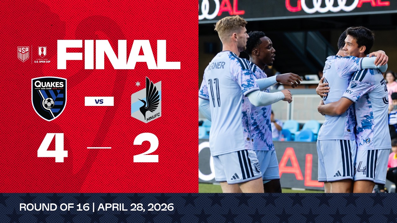 San Jose Earthquakes vs. Minnesota United FC | 2026 Lamar Hunt U.S. Open Cup Game Highlights