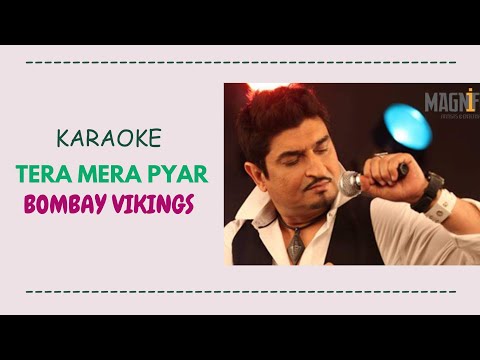Tera Mera Pyar Sanam | Karaoke | Bombay Vikings
