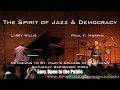 Paul F. Murphy & Larry Willis - The Spirit of Jazz & Democracy