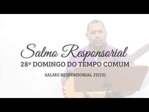 SALMO 22 (23) - NA CASA DO SENHOR HABITAREI ETERNAMENTE. (Leandro Evaristo) - CATÓLICA