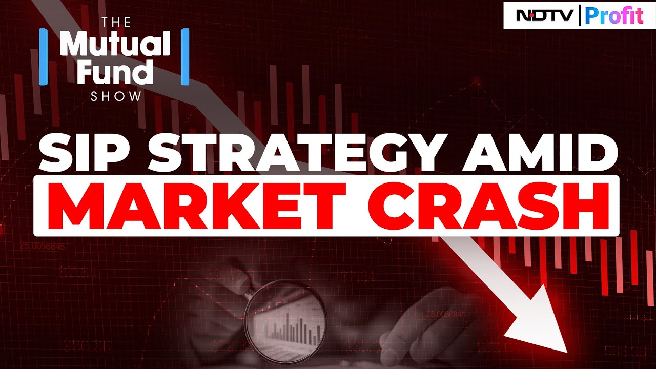 Mutual Funds & Stock Market Volatility: How Should You Manage SIPs In A Market Crash? | NDTV Profit