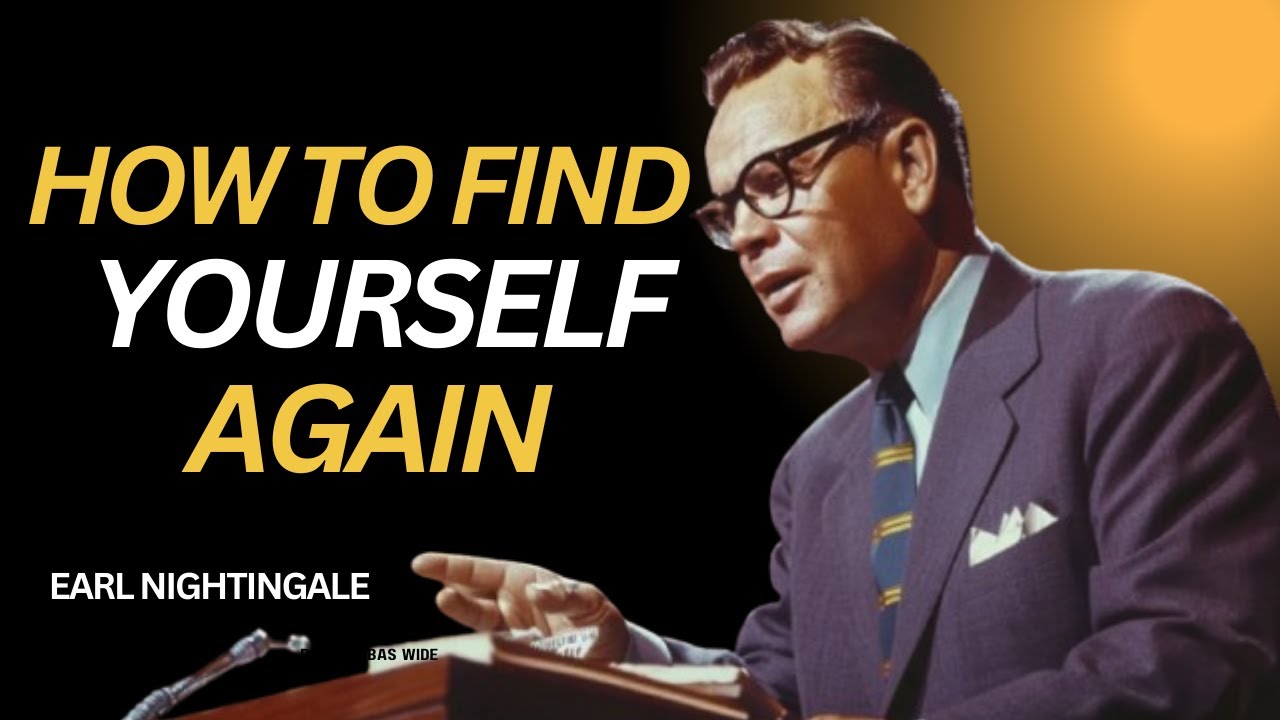How to Find Yourself Again |Earl Nightingale | Motivation #find #inspiration #yourself
