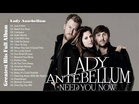 Best Of Lady Antebellum - Lady Antebellum Greatest Hits - Best Lady Antebellum Songs Album