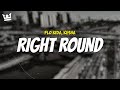Flo Rida Kesha RIGHT ROUND LYRICS