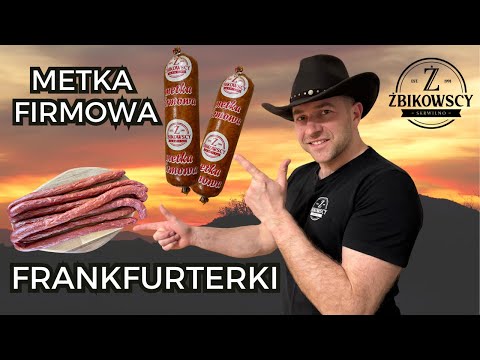 Metka Firmowa i Frankfurterki! Tylko wędzone!